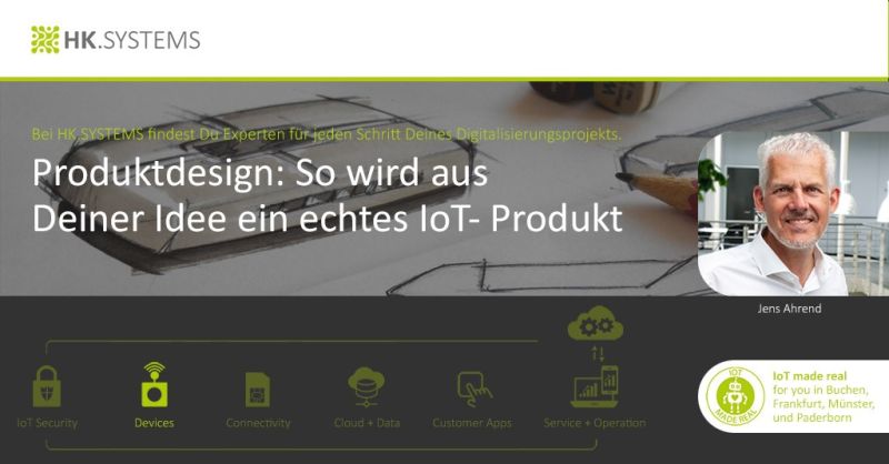 Produktdesign bei HK.SYSTEMS: So wird aus Deiner Idee ein echtes IoT-Produkt!